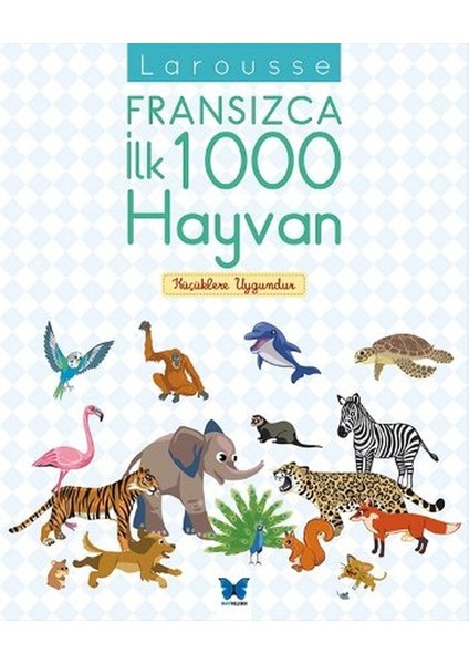 Larousse Fransızca Ilk 1000 Hayvan