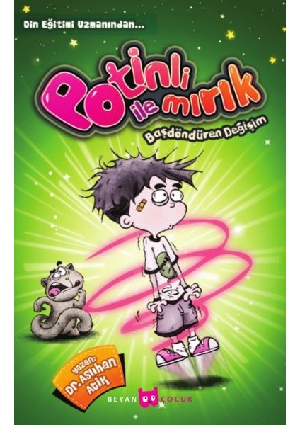 Potinli ile Mırık Başdöndüren Değişim