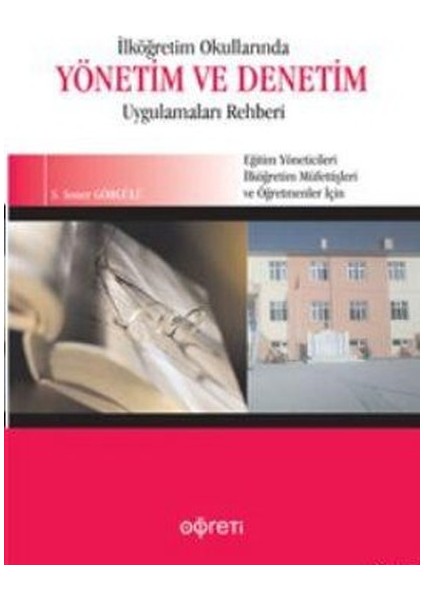 Ilköğretim Okullarında Yönetim ve Denetim Uygulama Rehberi
