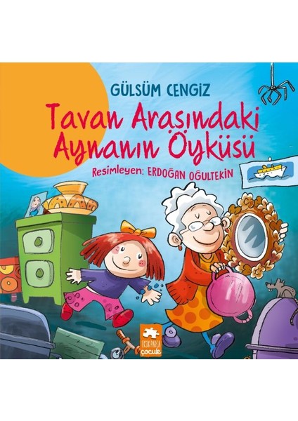 Tavan Arasındaki Aynanın Öyküsü
