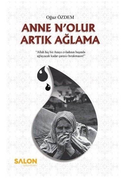 Anne N'olur Artık Ağlama