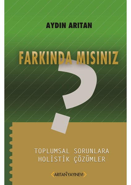 Farkında Mısınız?