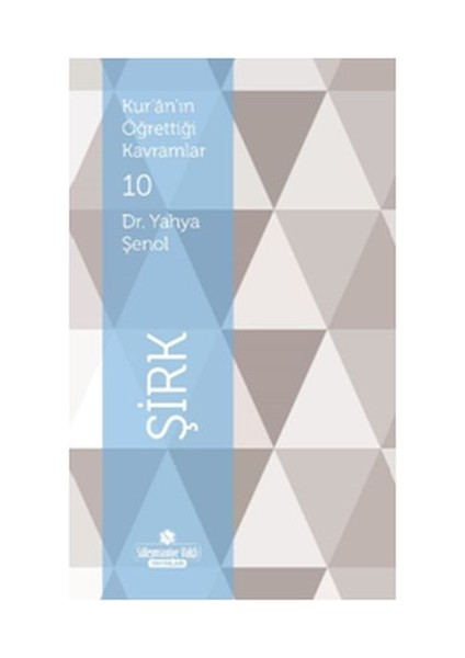 Kur'an'ın Öğrettiği Kavramlar 10 - Şirk