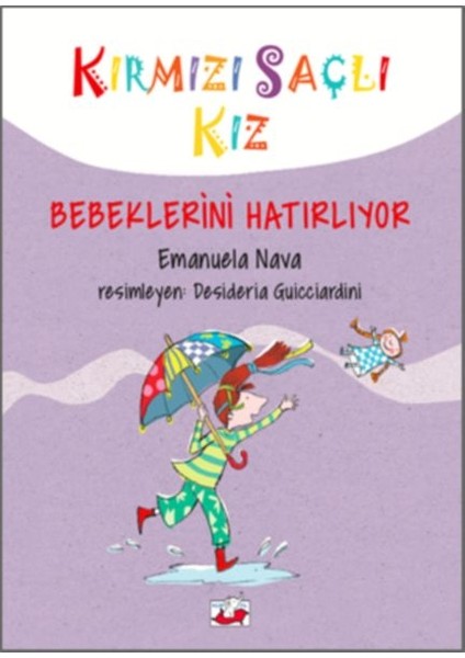 Kırmızı Saçlı Kız - Bebeklerini Hatırlıyor (Ciltli)
