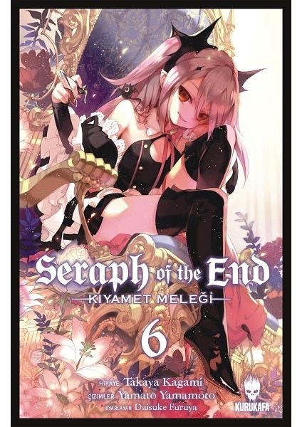 Seraph Of The End-Kıyamet Meleği Cilt 6