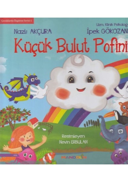 Çocuklarda Özgüven Serisi 1 -Küçük Bulut Pofini