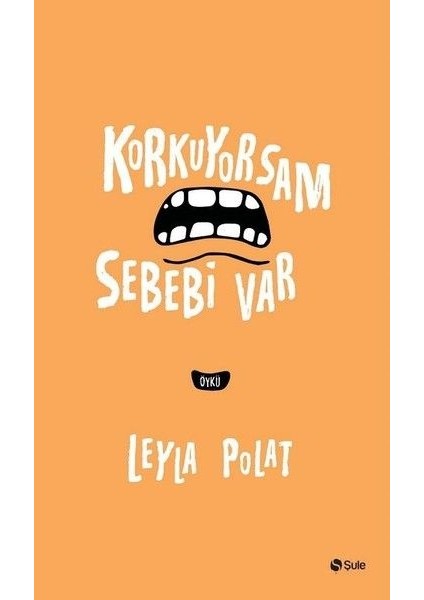 Korkuyorsam Sebebi Var