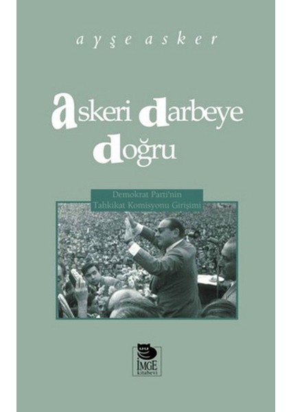 Askeri Darbeye Doğru