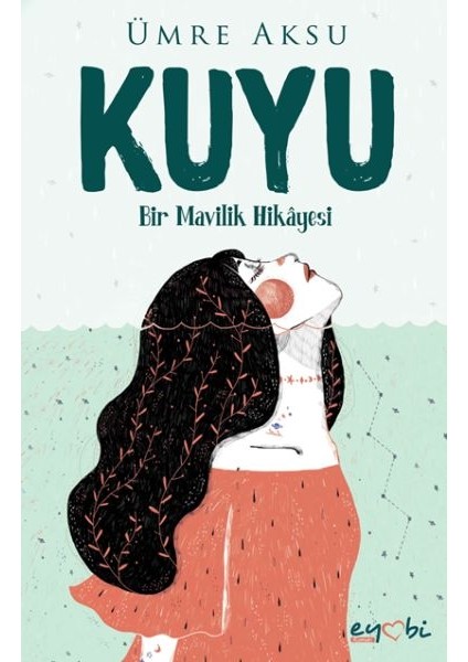 Kuyu - Bir Mavilik Hikayesi