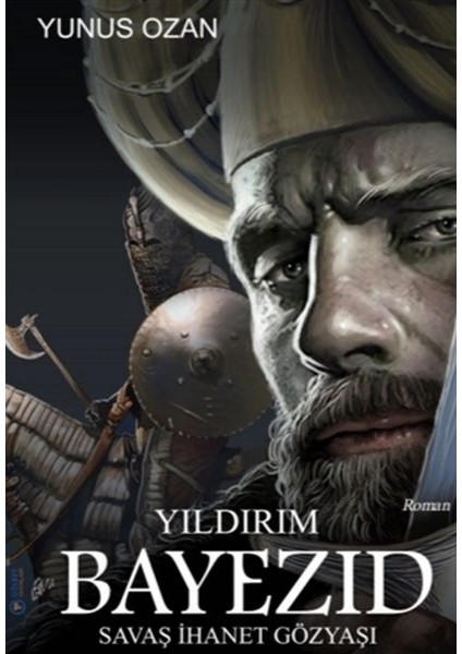 Yıldırım Bayezıd - Savaş Ihanet Gözyaşı