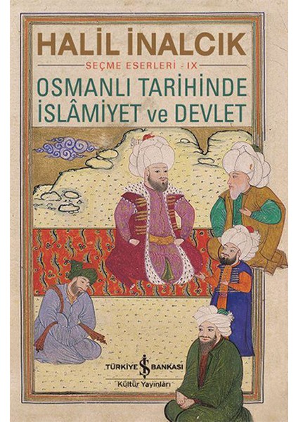 Osmanlı Tarihinde Islamiyet ve Devlet