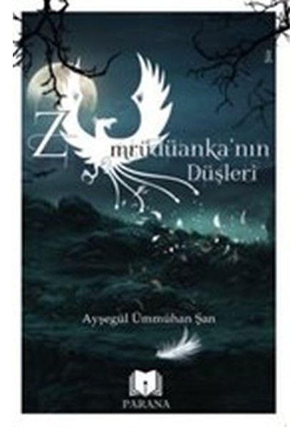 Zümrüdüanka’nın Düşleri