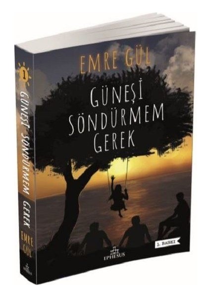 Güneşi Söndürmem Gerek 1