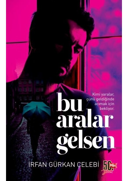 Bu Aralar Gelsen