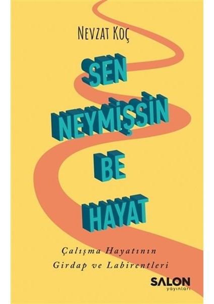 Sen Neymişsin Be Hayat