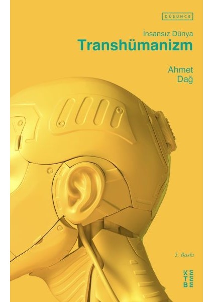 Insansız Dünya - Transhümanizm