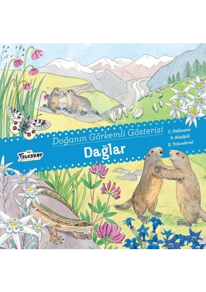 Dağlar - Doğanın Görkemli Gösterisi