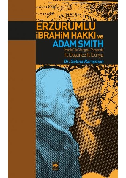 Erzurumlu Ibrahim Hakkı ve Adam Smith