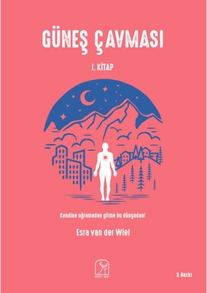 Güneş Çavması - 1. Kitap