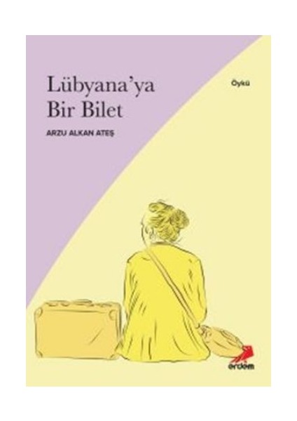 Lübyana’ya Bir Bilet