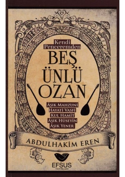 Kendi Peceremden Beş Ünlü Ozan