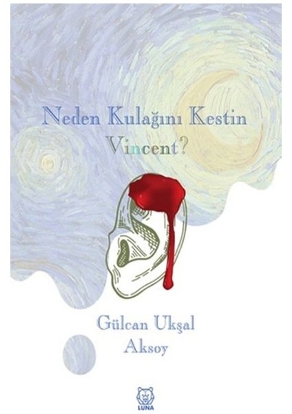 Neden Kulağını Kestin