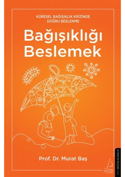 Bağışıklığı Beslemek