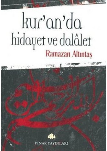 Kur'an'da Hidayet ve Dalalet