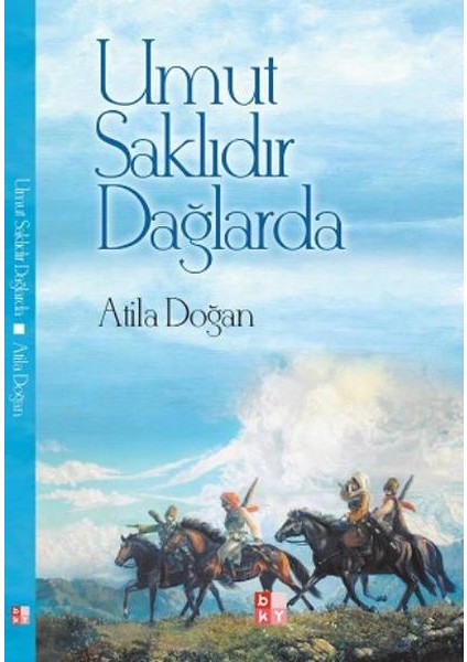 Umur Saklıdır Dağlarda