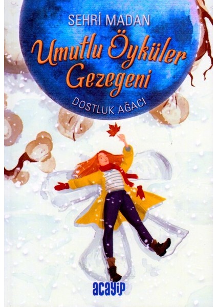 Umutlu Öyküler Gezegeni - Dostluk Ağacı