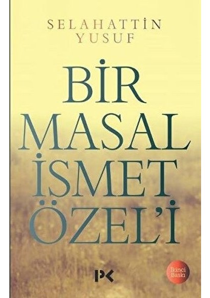 Bir Masal Ismet Özeli