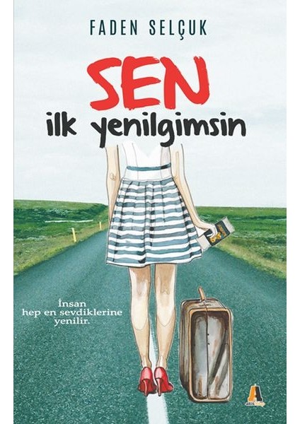 Sen Ilk Yenilgimsin