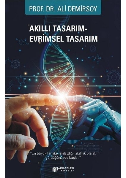 Akıllı Tasarım - Evrimsel Tasarım