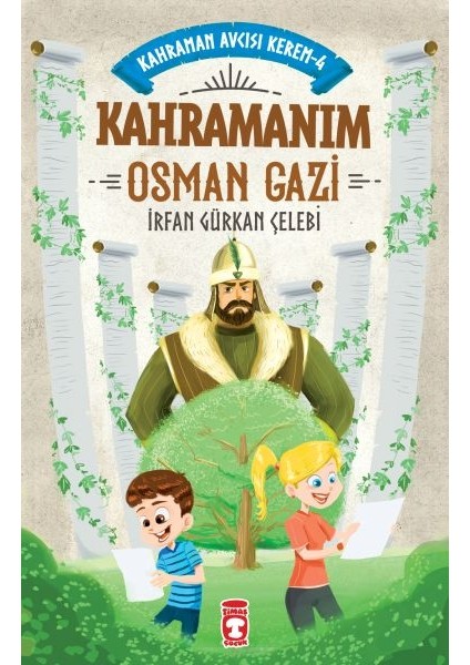 Kahramanım Osman Gazi - Kahraman Avcısı Kerem 4