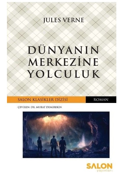 Dünyanın Merkezine Yolculuk