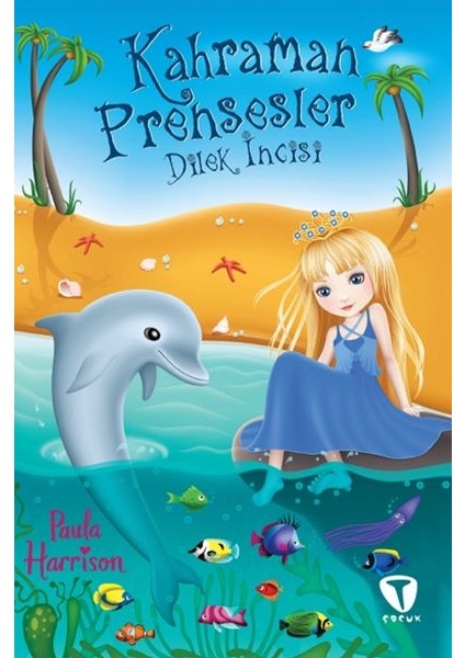 Kahraman Prensesler - Dilek Incisi