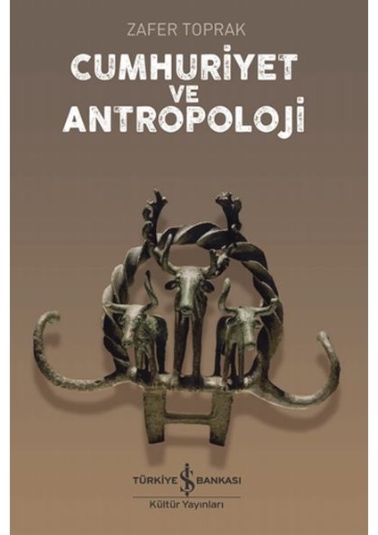 Cumhuriyet ve Antropoloji