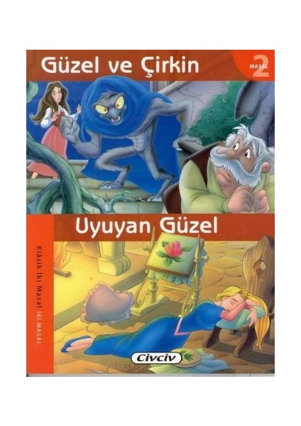 Güzel ve Çirkin - Uyuyan Güzel (2 Masal Birden)