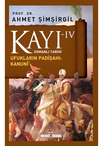 Osmanlı Tarihi Kayı 4 - Ufukların Padişahı: Kanuni