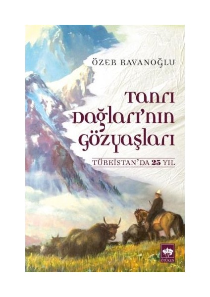 Tanrı Dağları'nın Gözyaşları