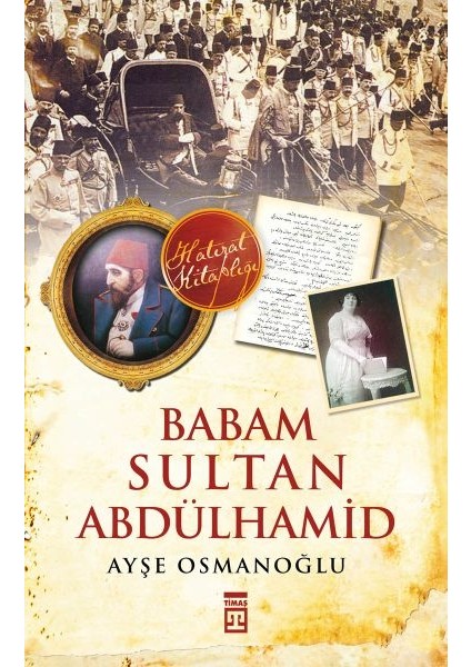 Babam Sultan Abdülhamid