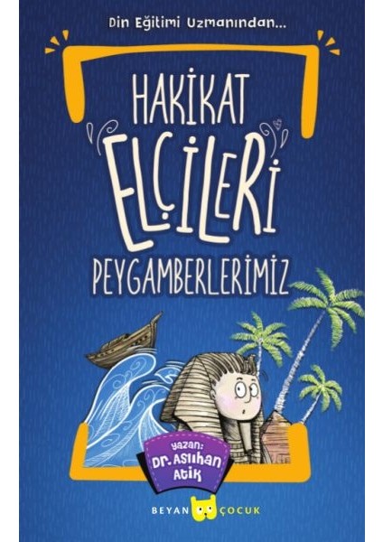 Hakikat Elçileri Peygamberlerimiz