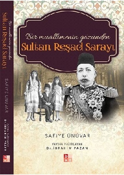 Bir Muallimenin Gözünden Sultan Reşad Sarayı