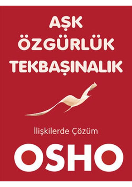 Aşk Özgürlük Tekbaşınalık