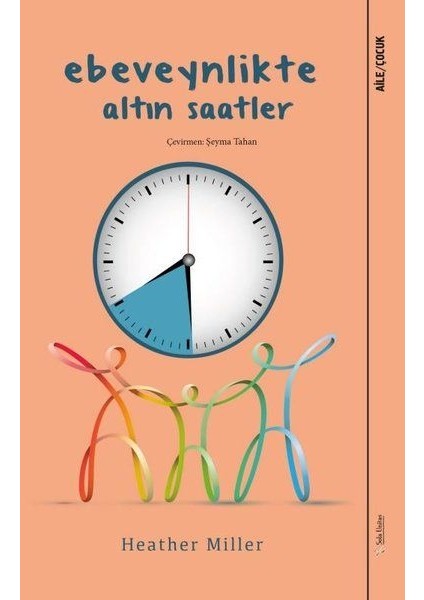 Ebeveynlikte Altın Saatler