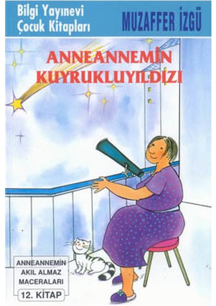 Anneannemin Kuyruklu Yıldızı