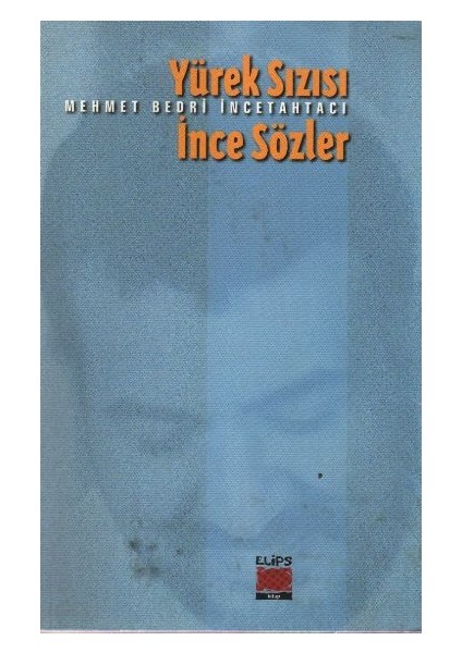 Yürek Sızısı Ince Sözler