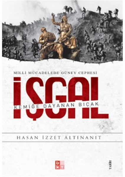 Milli Mücadelede Güney Cephesi Işgal