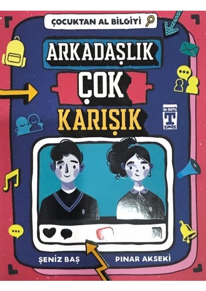 Çocuktan Al Bilgiyi - Arkadaşlık Çok Karışık