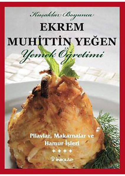 Pilavlar, Makarnalar ve Hamur Işleri (Cilt 4)